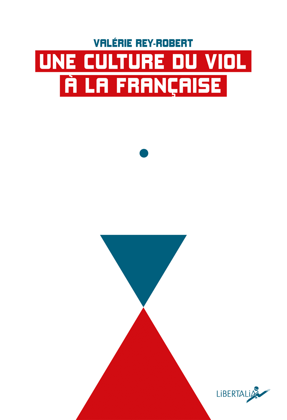 Une culture du viol à la française.